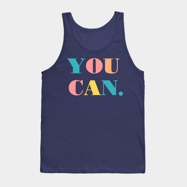 You can. (Dark Background) Tank Top by jellytalk